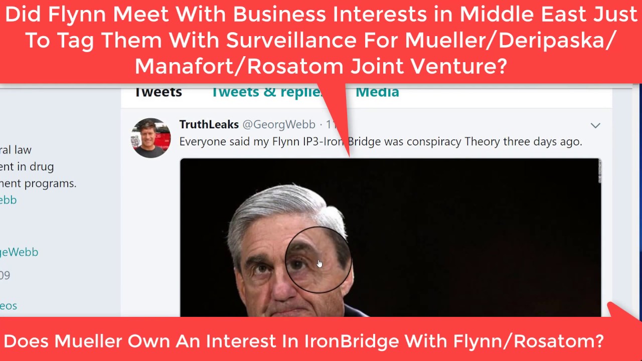 May 18th 2018 Did Mueller Lure Flynn With Rosatom And IronBridge?