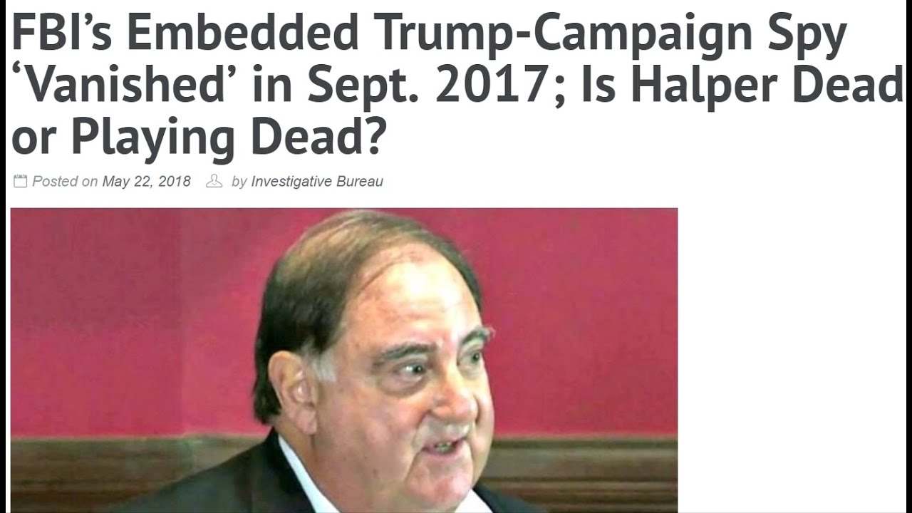 May 22nd 2018. After Halper Compromised Flynn In 2014, Did He Use Him In the 2016 Trump Campaign?