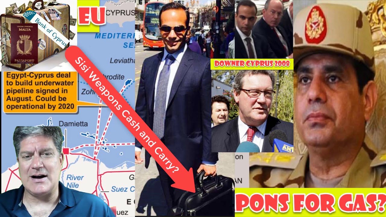 May 12th 2019 Papadopoulos - Sisi-Schmitz Cash And Carry Man? Yet Another Blackwater Coup?