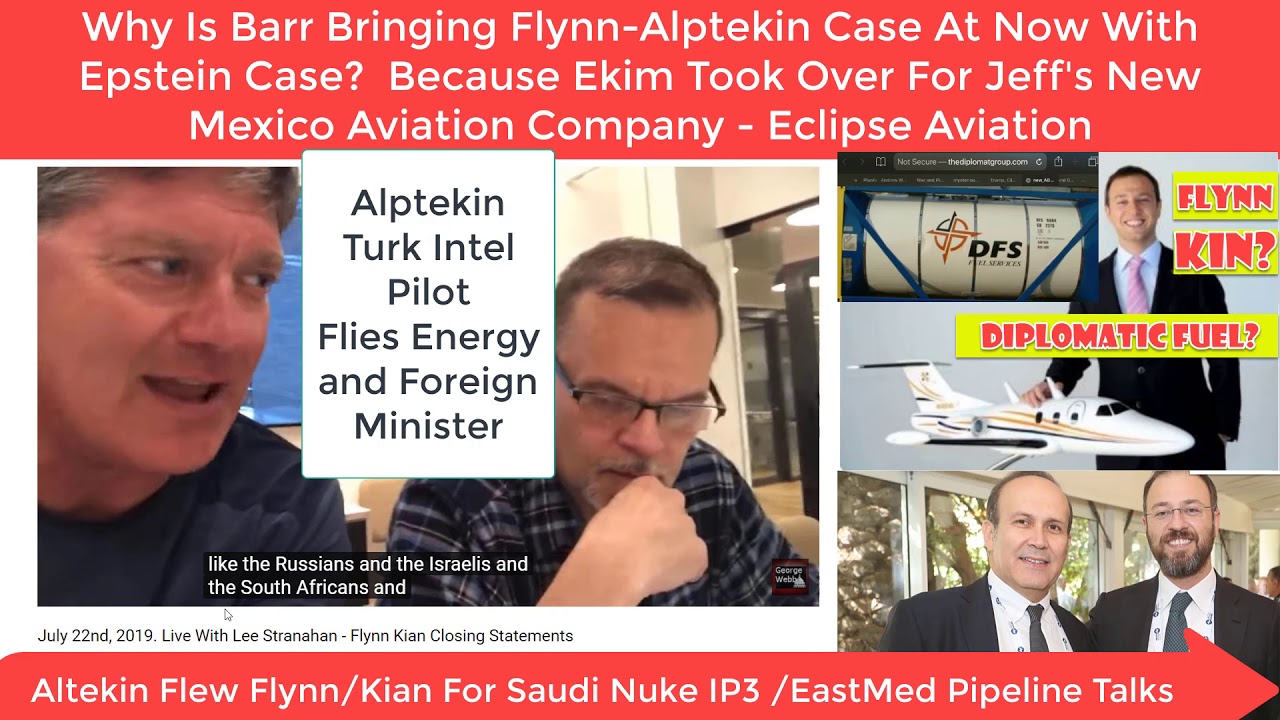 July 23rd 2019 Flynn Partner Alptekin Bought Evergreen Aviation Cutout From Epstein In New Mexico