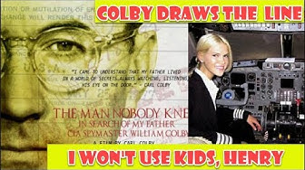 July 27th 2019. Last Penance Of William Colby.- I Won’t Use Kids Henry